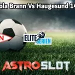 Prediksi Bola Brann Vs Haugesund 14 Juli 2024