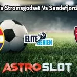 Prediksi Bola Stromsgodset Vs Sandefjord 9 Juli 2024